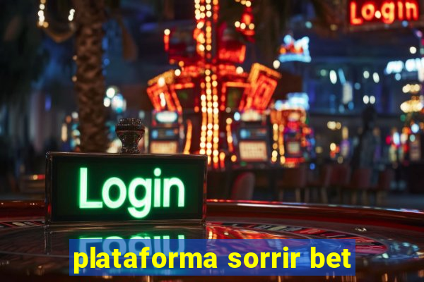 plataforma sorrir bet